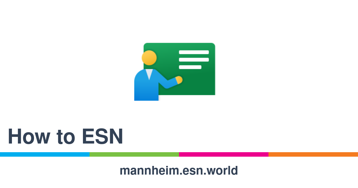 How to ESN - ESN VISUM Mannheim e.V.